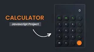 How to Build a Calculator with HTML, CSS & JavaScript: Step-by-Step Beginner’s Guide (Full Tutorial)