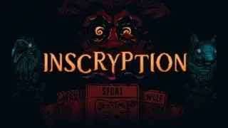 Finishing Inscryption
