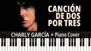 Canción de Dos por Tres (1982) Charly Gracía (incluye Solo) Piano cover + sheet music