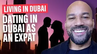 Living in Dubai | Dating In Dubai