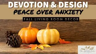 Autumn/Fall Living Room Decorating ideas: How to have PEACE & get rid of ANXIETY