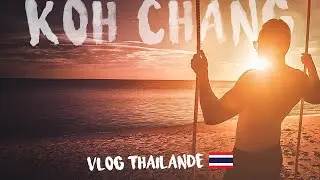 Un week end sur Koh Chang - Thaïlande