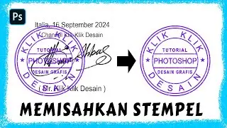 CARA MUDAH MEMISAHKAN STEMPEL DARI BACKGROUND