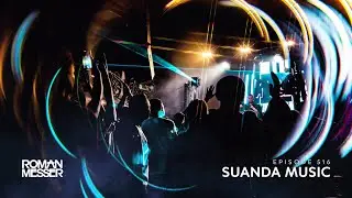 Roman Messer - Suanda Music 516 [