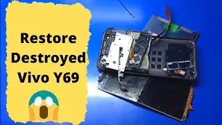 Restoration Cracked Phone | Restore Destroyed Vivo Y69 | 
