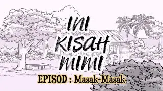 Ini Kisah Mimi - Masak-Masak [Animasi 2D]