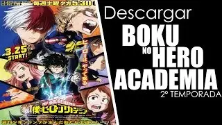 Descarga Boku no hero Academia 2 CAPITULOS 16/24 (Zippyshare) (Mega) (SUB.ESP) (720p)