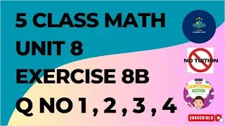 5 Class Math Chapter 8 Exercise 8B Q No 1-4 | Mathematics 5 Class Unit 8