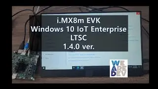 Windows 10 IoT Enterprise on i.MX8m EVK(1.4.0 ver.)