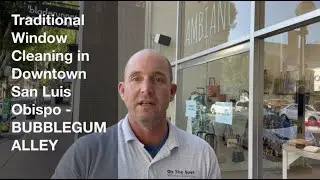 Walls of DISGUSTING Bubblegum!!! - Trad Window Cleaning - Downtown San Luis Obispo, Bubblegum ALLEY