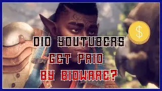 [HARD RANT] Did Youtubers Get Paid By Bioware?