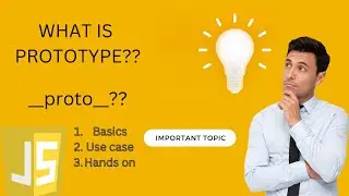 WHAT IS PROTOTYPE? | PROTOTYPE USES | JS IMPORTANT TOPIC