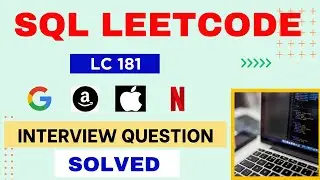 LeetCode Interview SQL Question with Detailed Explanation | Practice SQL | LeetCode 181|