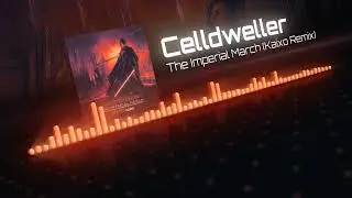 Celldweller - The Imperial March (Kaixo Remix)