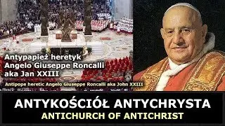 Antipope heretic Angelo Giuseppe Roncalli aka John XXIII