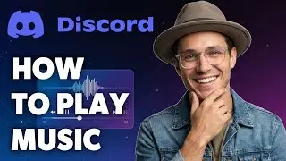 Play Music in Discord (2026 Guide)