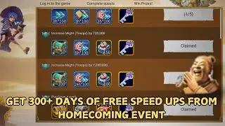 Homecoming Event - 300+ Days Of speed up for Free - || Lords Mobile / For Dead Accounts
