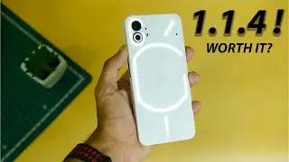Nothing OS 1.1.4 x Nothing Phone 1 - All Bug Fixes & Features !!!