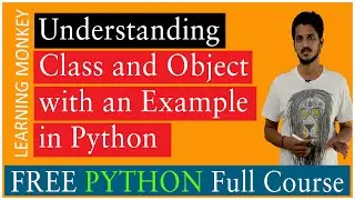 Understanding Class and Object with an Example in Python || Lesson 36 || Python || Learning Monkey |