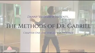 The Methods of Dr. Gabriel | Chapter 1: Voices of a Prisoner