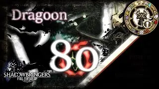 [FFXIV] Dragoon Guide - Rotation & Timestamps - Lv 80 - Shadowbringers - 5.1