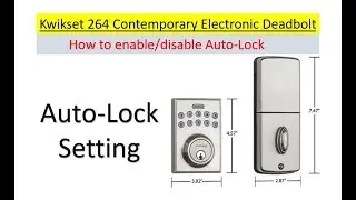 How To Enable And Disable Auto Lock Kwikset 264 Electronic Deadbolt Door Lock;  by using the #5 key