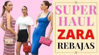 ZARA HAUL REBAJAS VERANO - Looks de moda