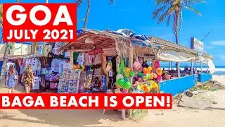 GOA | BAGA BEACH - IS OPEN! | JULY 2021 | GOA VLOG | NORTH GOA'S FAMOUS BEACH |