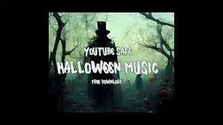 free halloween music no copyright for youtube videos