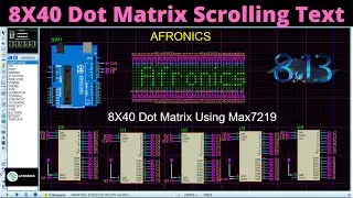 Arduino Text Scrolling Using Max7219[ 8X40 Dot Matrix] in Proteus 8 Professional