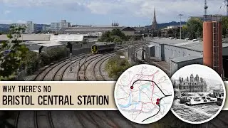 Why there's no Bristol Central Station: the failed Victorian schemes to replace Temple Meads