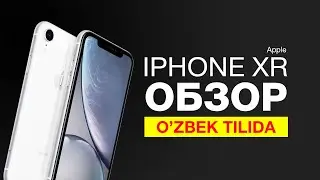 Apple kompaniyasining iPhone XR smartfoni tahlili(обзор)