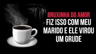 💕 FIZ ISSO COM MEU MARIDO E ELE VIROU UM GRUDE
