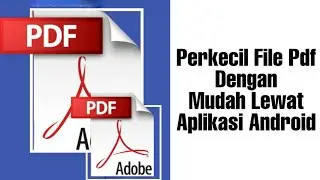 Cara Mudah Memperkecil Ukuran File Pdf Lamaran Kerja