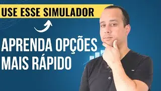 OPÇÕES.NET.BR SIMULADOR DE OPÇÕES [ APRENDA OPÇÕES 10X MAIS RÁPIDO]