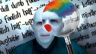 Voldemort's an IDIOT! Here's why...