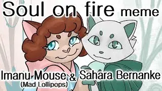 Soul on fire | Collab with Imanu Mouse