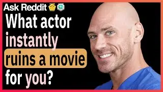 What actor/actress instantly ruins a movie for you?