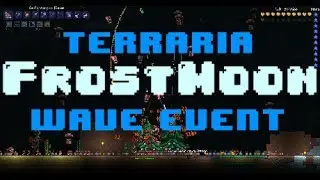 Terraria Frost Moon: NEW Wave Event, NEW Weapons, NEW Grappling Hook!
