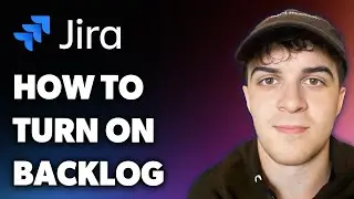 How to Turn on Backlog in Jira (Full 2025 Guide)