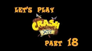 Let's Play Crash XS - Part 18 - Greek Porn?