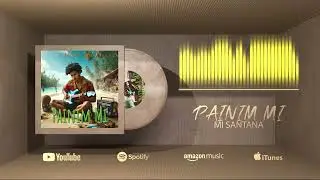 Mi Santana - Painim Mi (Audio)