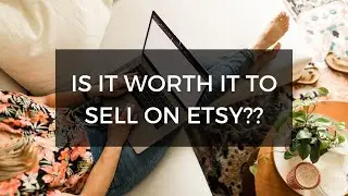 Is it worth it to start an Etsy shop in 2021?