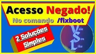 Acesso Negado! No Comando /fixboot [2 Soluções Simples]