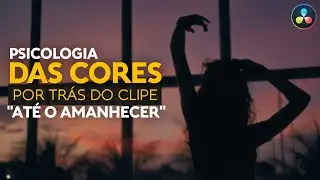Psicologia das Cores - Por trás do clipe "Até o amanhecer"