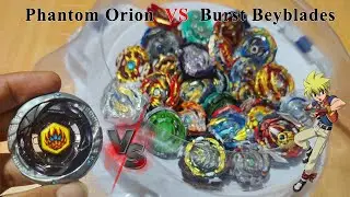 Phantom Orion VS All Burst Beyblades  Battle .