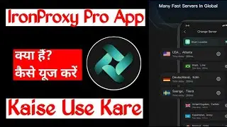 IronProxy Pro App Kaise Use Kare||IronProxy Pro App||IronProxy Pro