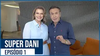 SUPER DANI - EPISÓDIO 1