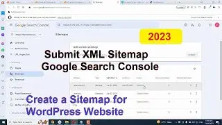 How to Create a Sitemap for WordPress Website and Submit XML Sitemap Google Search Console 2023
