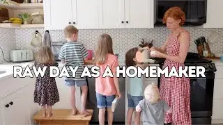 RAW Day As A Mom Of 5 | positive homemaking